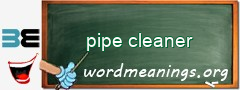 WordMeaning blackboard for pipe cleaner